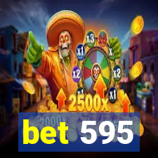 bet 595